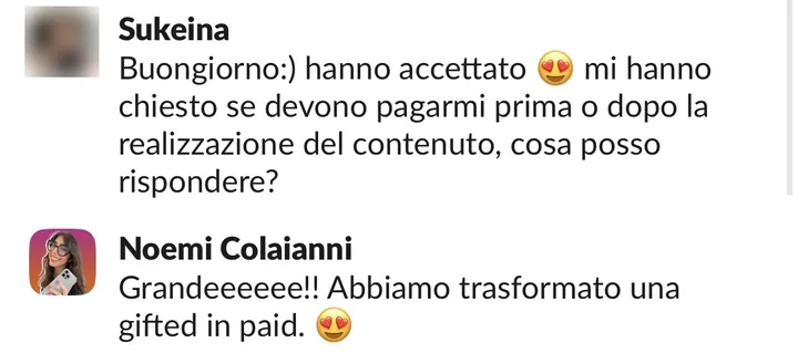 Chat tra Sukeina e Noemi: hanno accettato, mi hanno chiesto se devono pagarmi prima o dopo. Abbiamo trasformato una gifted in paid